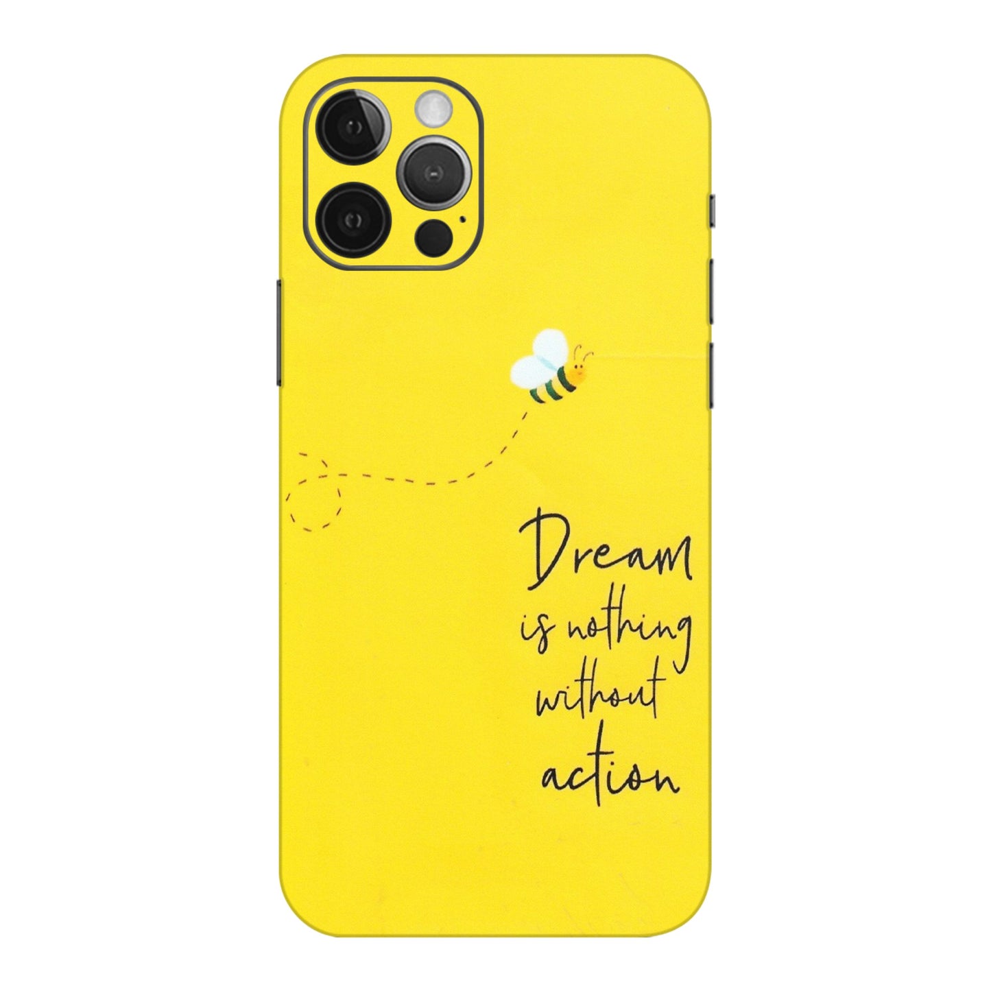 Apple iPhone Skins (All Models) - Dream Is Nothing Without Action - Matte Finish (M-138) iPhone 12 Pro Max