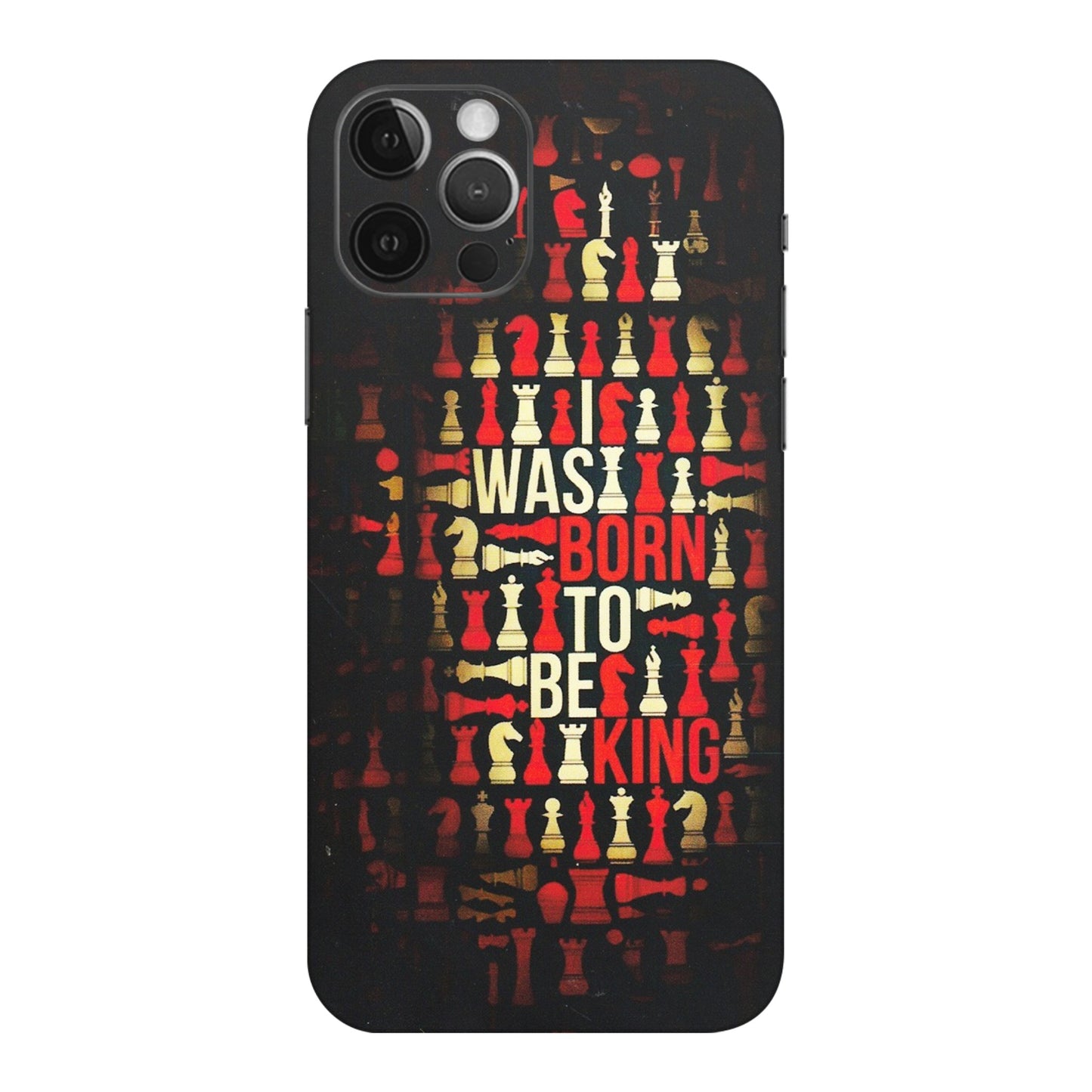 Apple iPhone Skins (All Models) - Born To Be King - Matte Finish (M-73) iPhone 12 Pro Max
