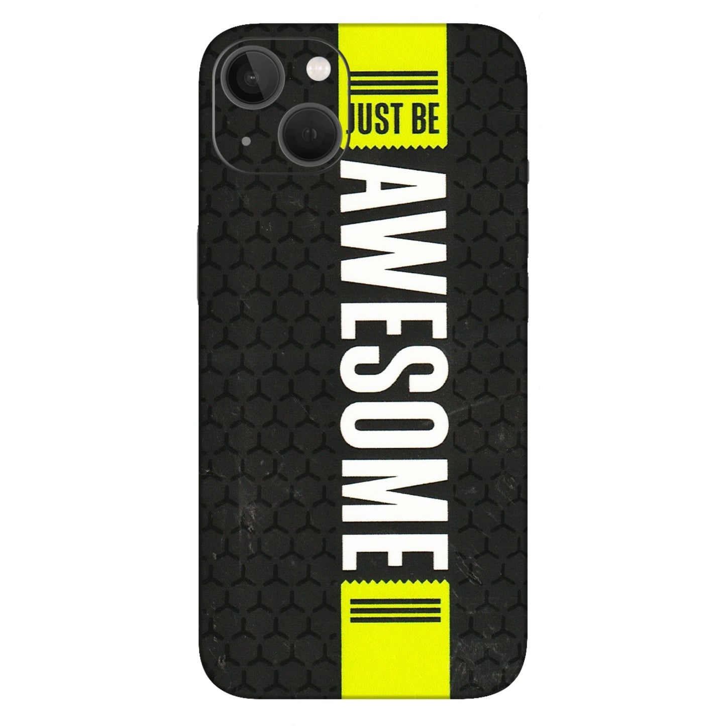 Apple iPhone Skins (All Models) - Just Be Awesome - 3D Embossed Finish (L-101) iPhone 13