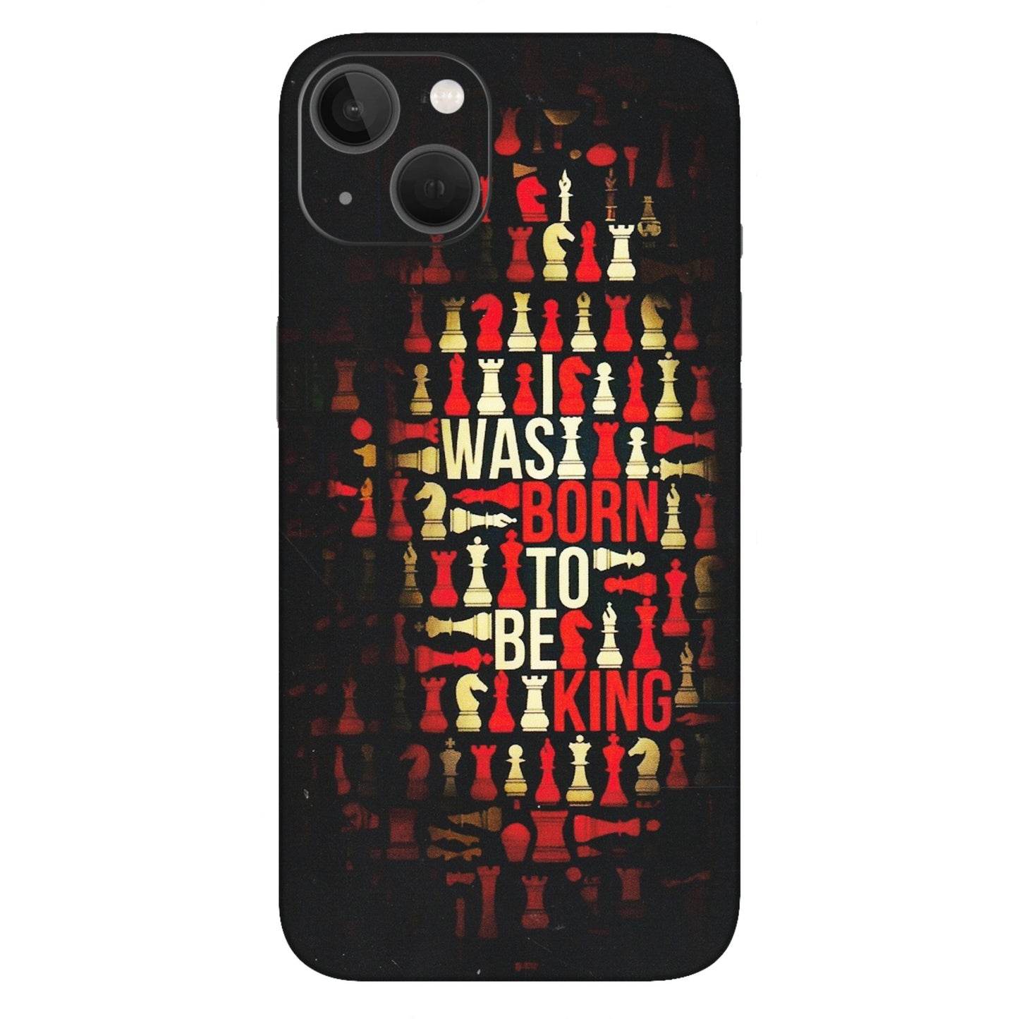 Apple iPhone Skins (All Models) - Born To Be King - Matte Finish (M-73) iPhone 13