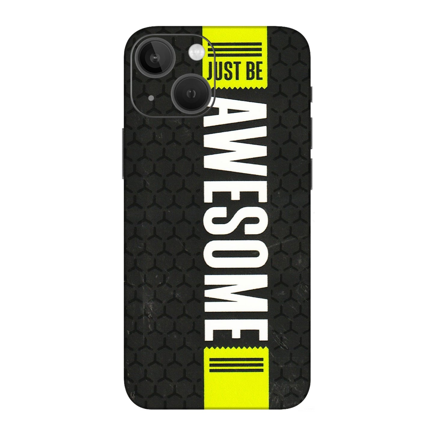 Apple iPhone Skins (All Models) - Just Be Awesome - 3D Embossed Finish (L-101) iPhone 13 Mini
