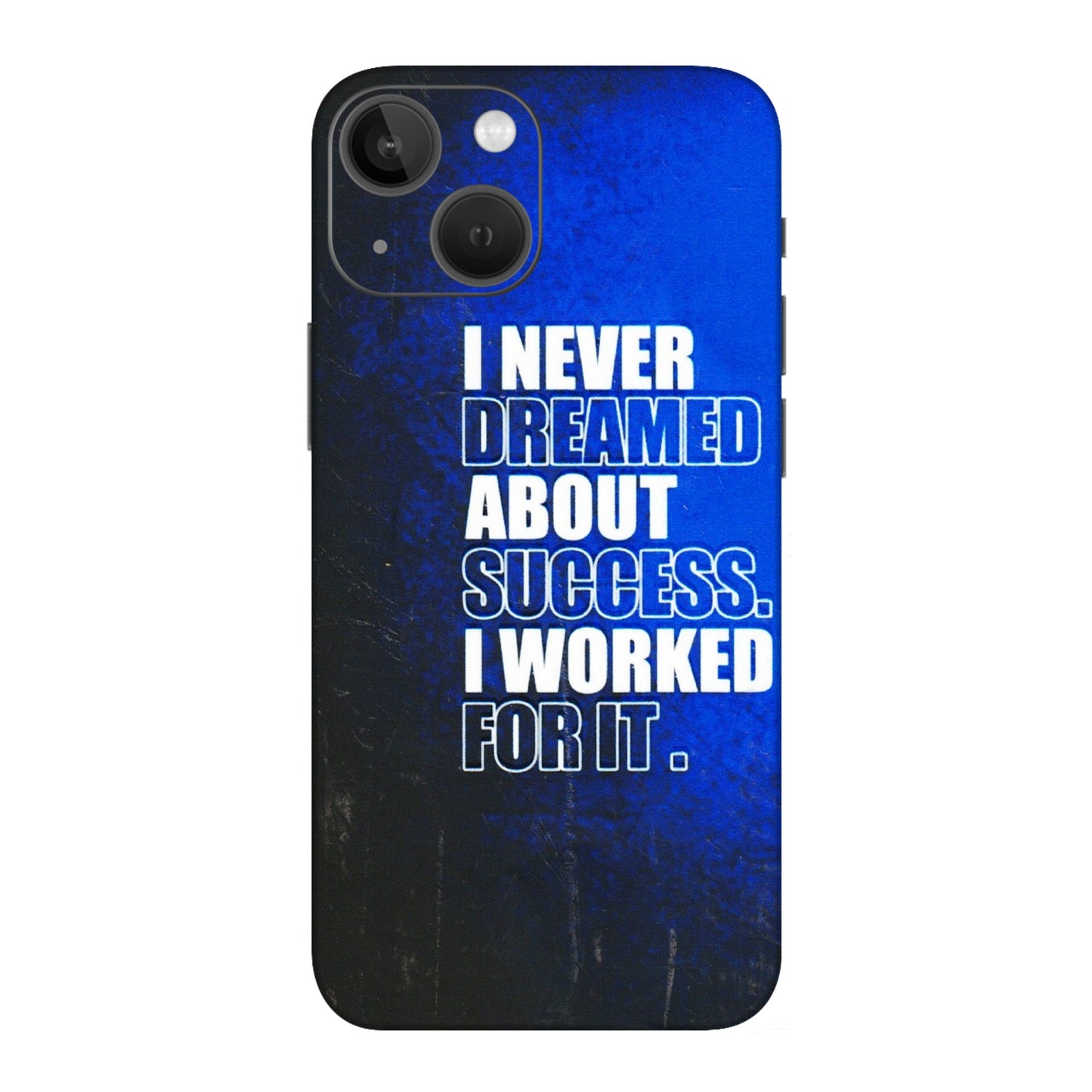 Apple iPhone Skins (All Models) - I Never Dreamed About Success - 3D Embossed Finish (L-283) iPhone 13 Mini