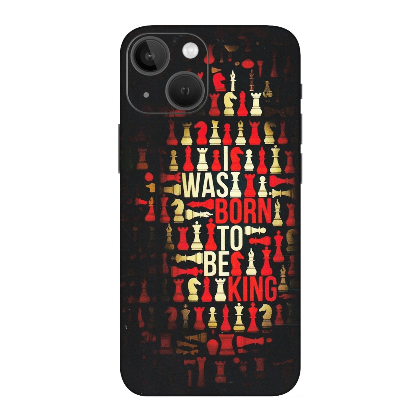 Apple iPhone Skins (All Models) - Born To Be King - Matte Finish (M-73) iPhone 13 Mini