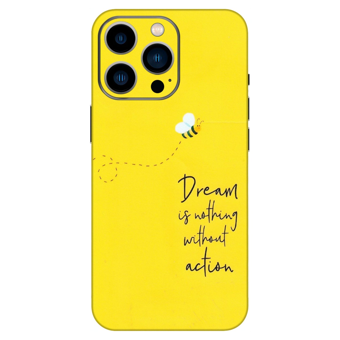 Apple iPhone Skins (All Models) - Dream Is Nothing Without Action - Matte Finish (M-138) iPhone 13 Pro