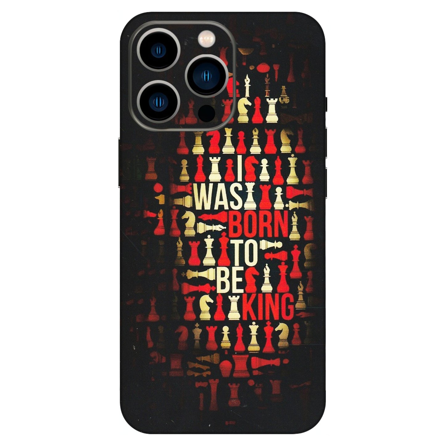 Apple iPhone Skins (All Models) - Born To Be King - Matte Finish (M-73) iPhone 13 Pro