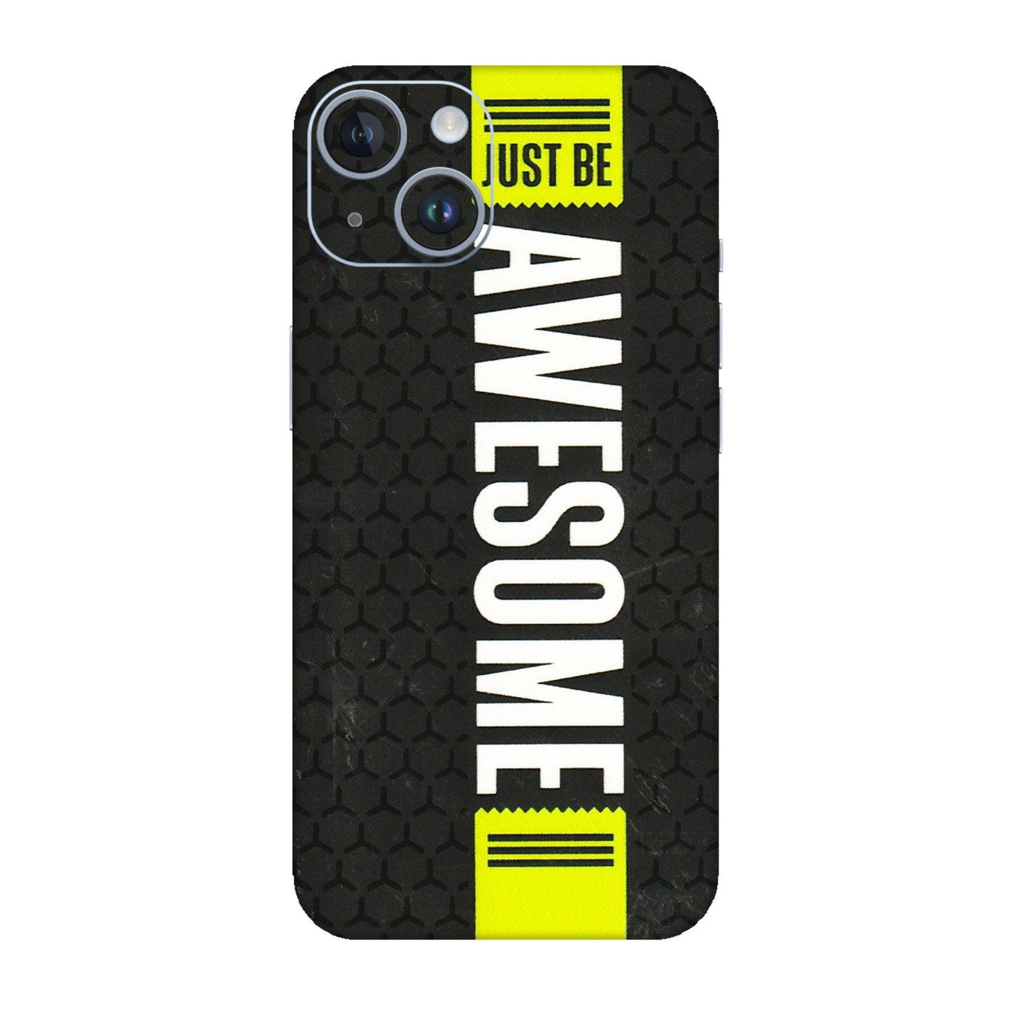 Apple iPhone Skins (All Models) - Just Be Awesome - 3D Embossed Finish (L-101) iPhone 14