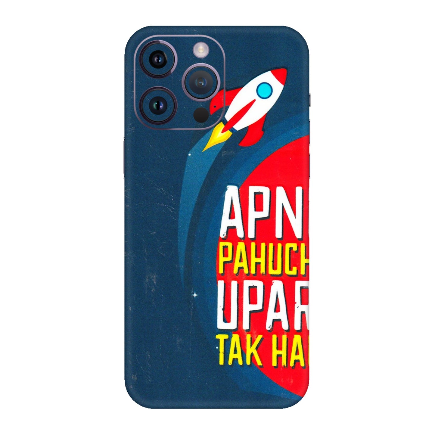 Apple iPhone Skins (All Models) - Apni Pahuch Upar Tak Hai - 3D Embossed Finish (L-276) iPhone 14 Pro