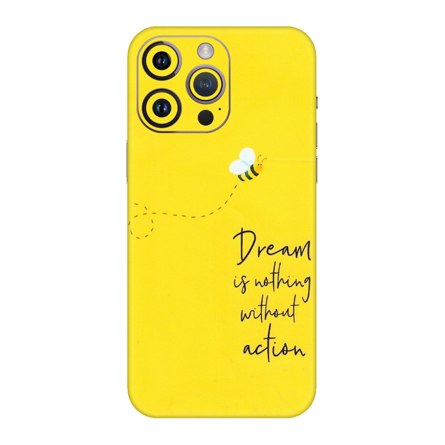 Apple iPhone Skins (All Models) - Dream Is Nothing Without Action - Matte Finish (M-138) iPhone 14 Pro