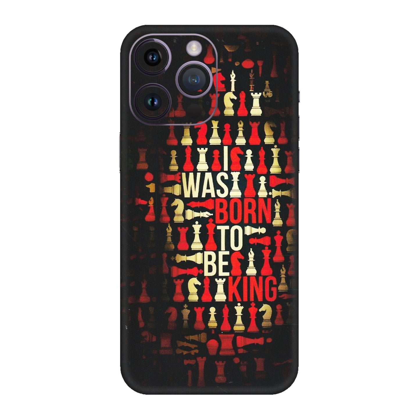 Apple iPhone Skins (All Models) - Born To Be King - Matte Finish (M-73) iPhone 14 Pro
