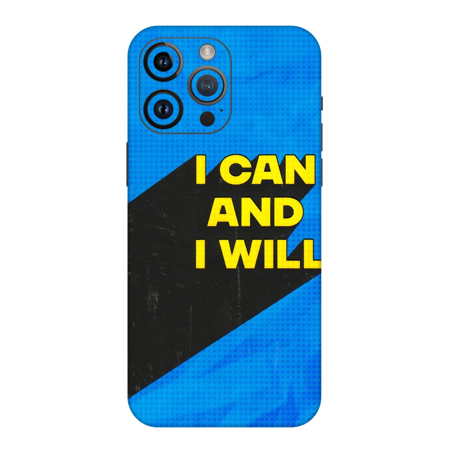 Apple iPhone Skins (All Models) - I Can And I Will - 3D Embossed Finish (L-281) iPhone 14 Pro Max
