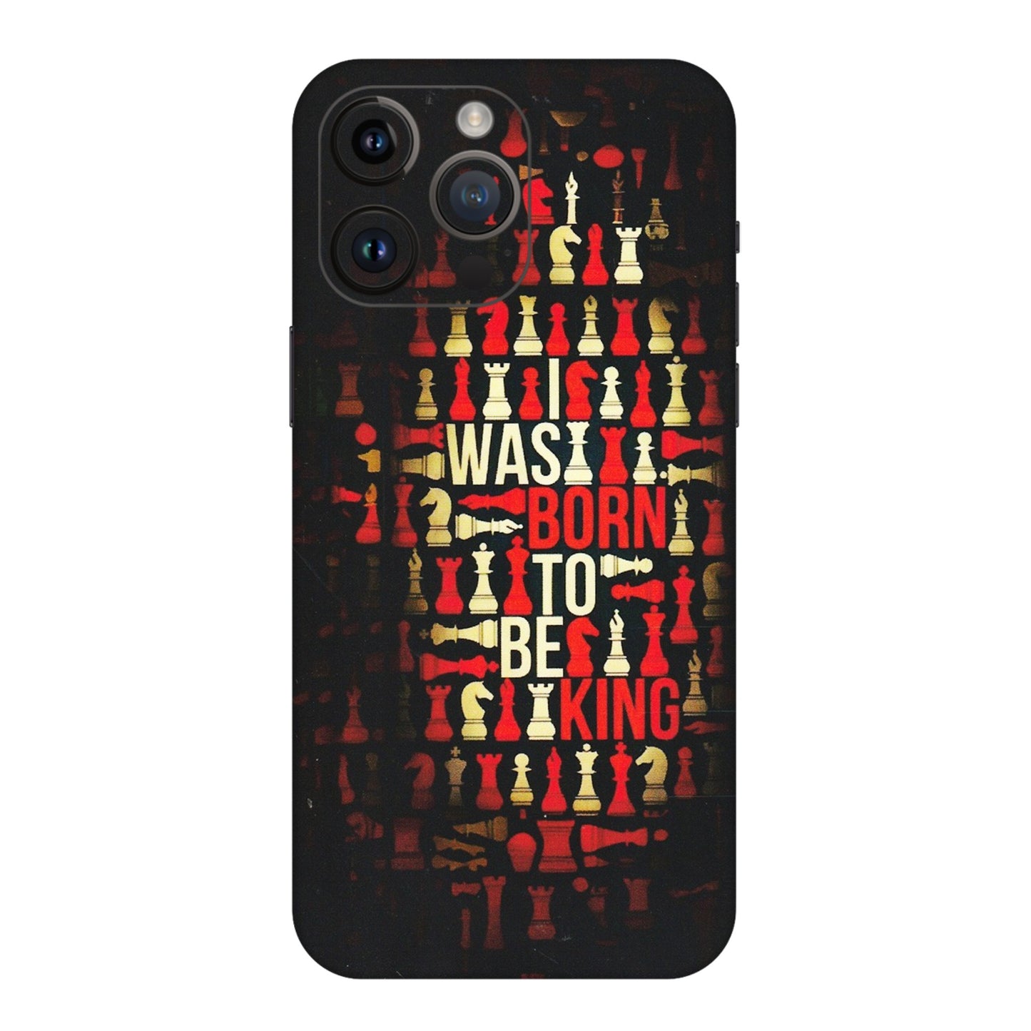 Apple iPhone Skins (All Models) - Born To Be King - Matte Finish (M-73) iPhone 14 Pro Max