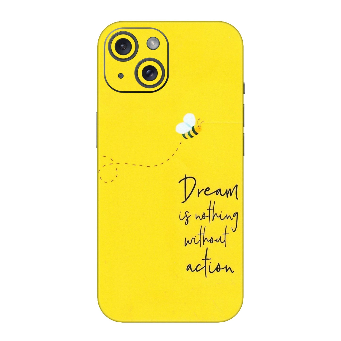 Apple iPhone Skins (All Models) - Dream Is Nothing Without Action - Matte Finish (M-138) iPhone 15