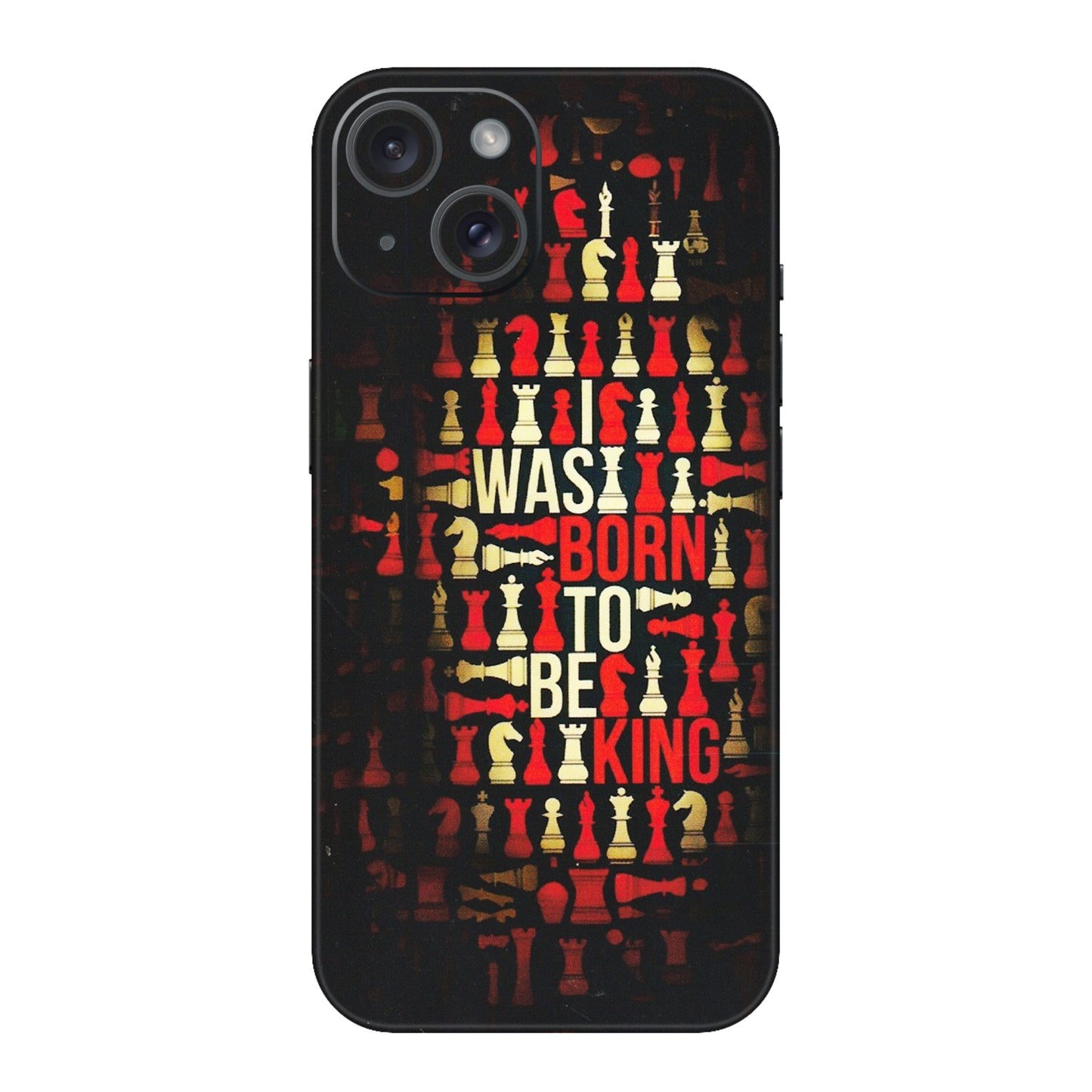 Apple iPhone Skins (All Models) - Born To Be King - Matte Finish (M-73) iPhone 15