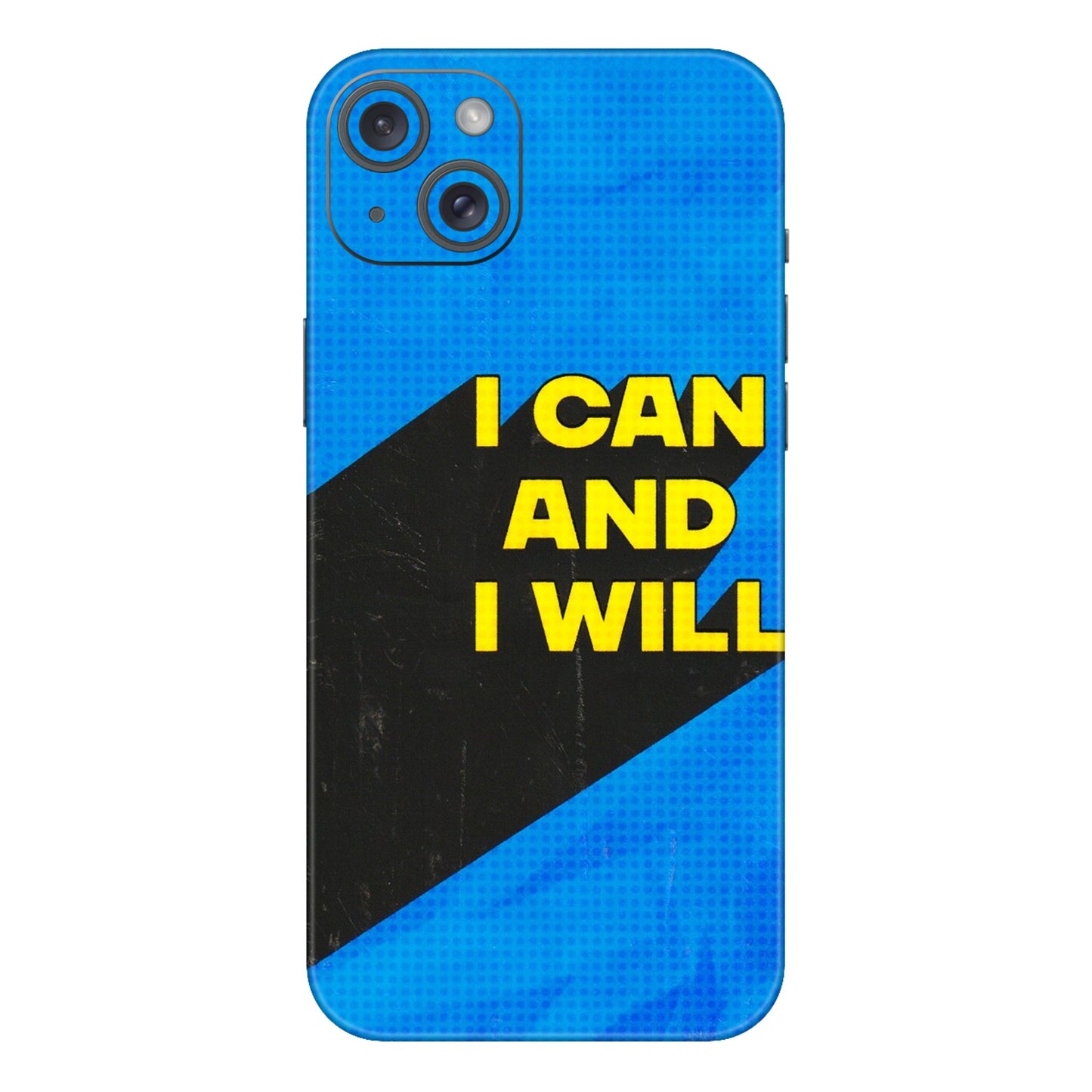 Apple iPhone Skins (All Models) - I Can And I Will - 3D Embossed Finish (L-281) iPhone 15 Plus