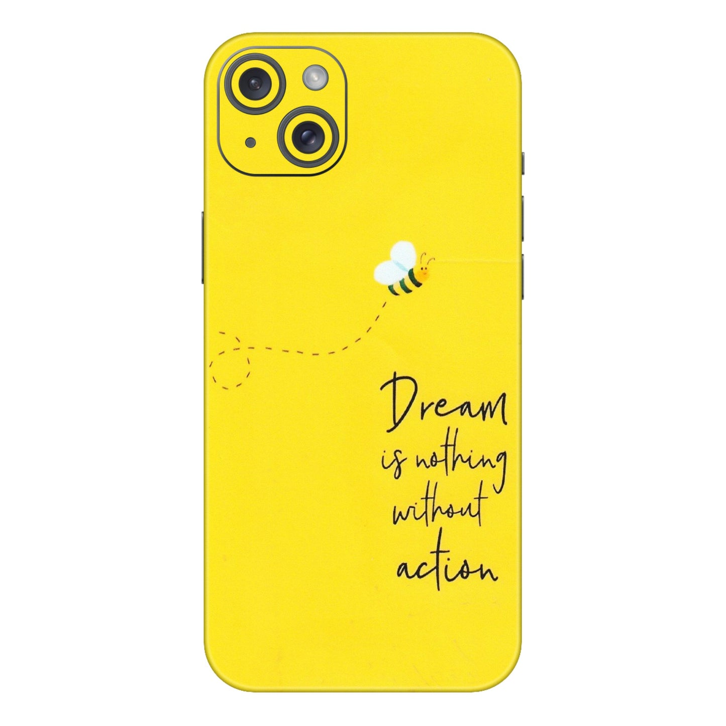 Apple iPhone Skins (All Models) - Dream Is Nothing Without Action - Matte Finish (M-138) iPhone 15 Plus