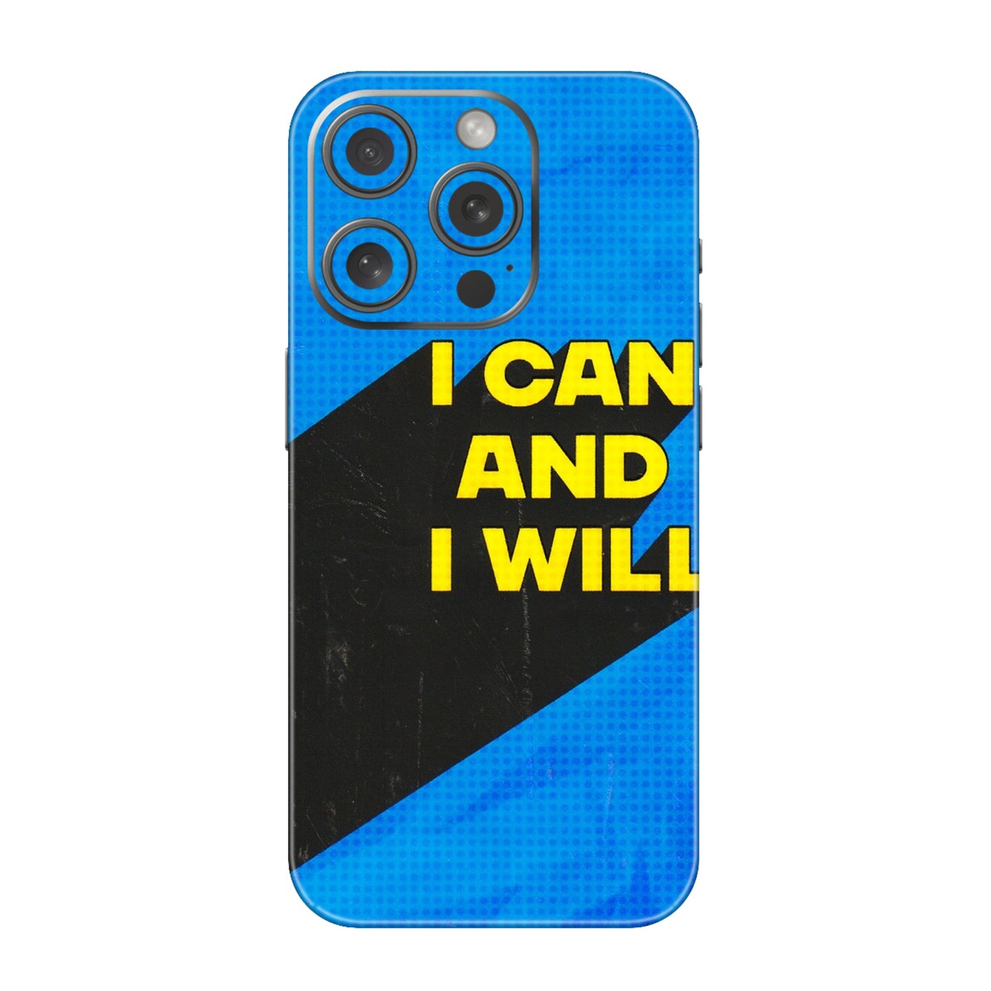 Apple iPhone Skins (All Models) - I Can And I Will - 3D Embossed Finish (L-281) iPhone 15 Pro