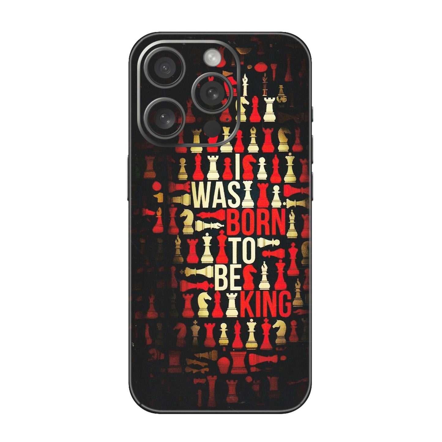 Apple iPhone Skins (All Models) - Born To Be King - Matte Finish (M-73) iPhone 15 Pro