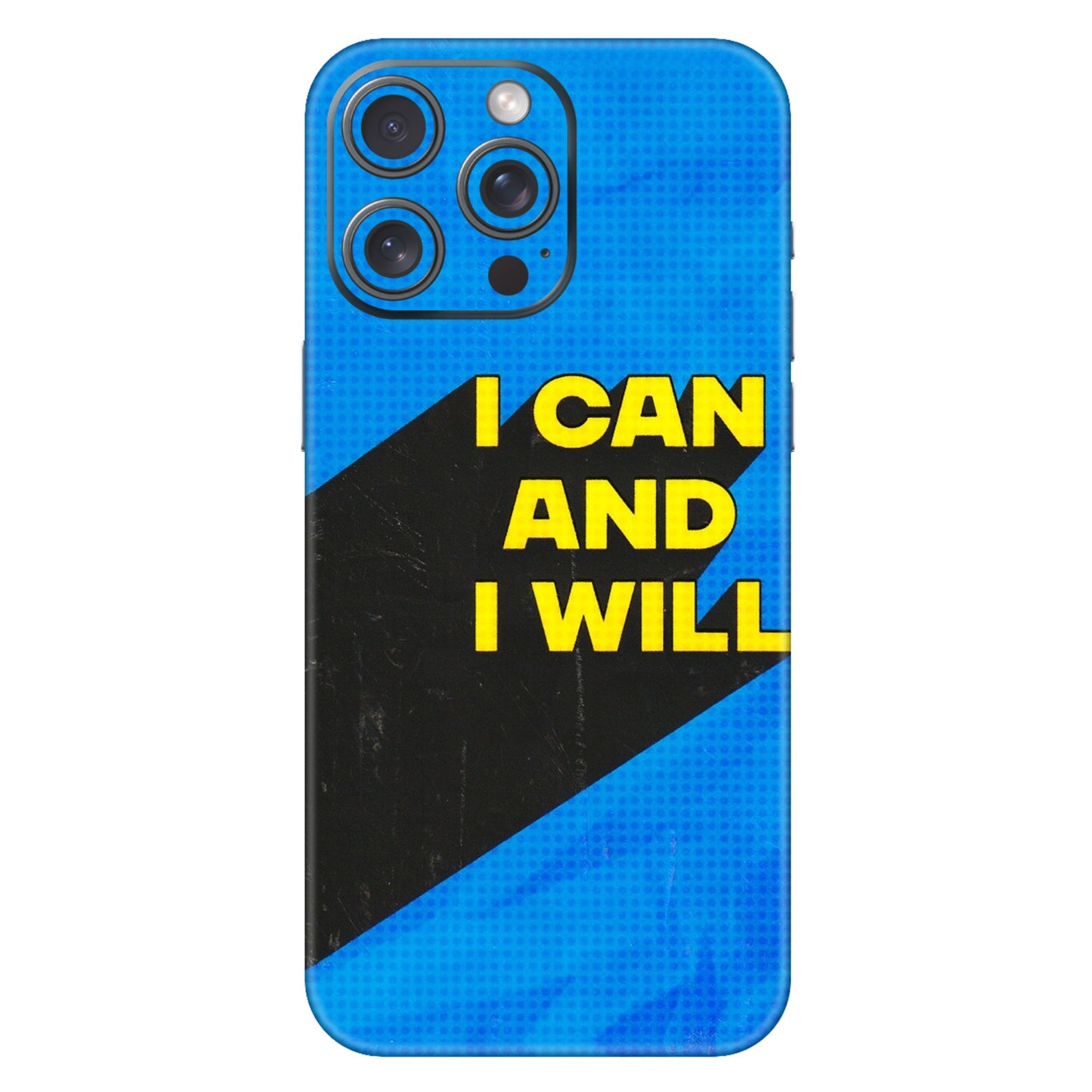 Apple iPhone Skins (All Models) - I Can And I Will - 3D Embossed Finish (L-281) iPhone 15 Pro Max
