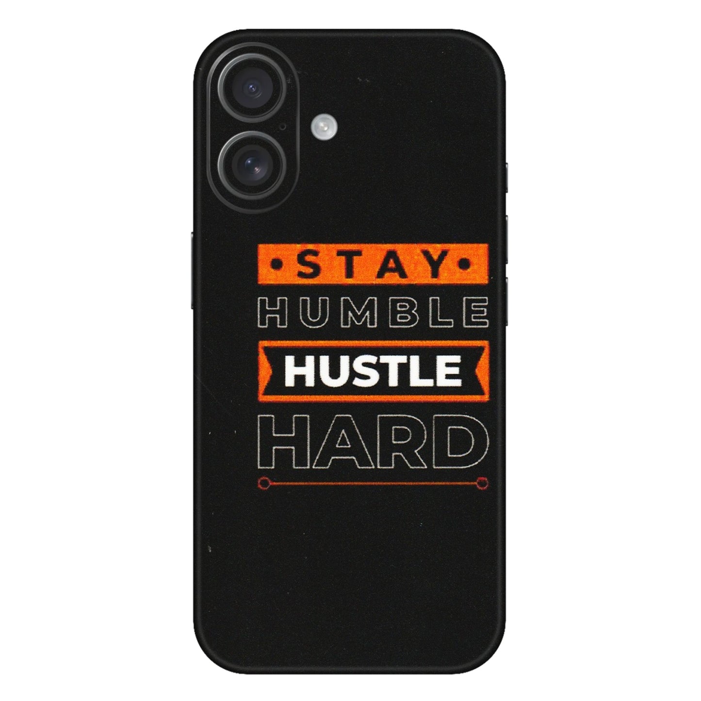 Apple iPhone Skins (All Models) - Stay Humble Stay Hard - Matte Finish (M-48) iPhone 16 Plus
