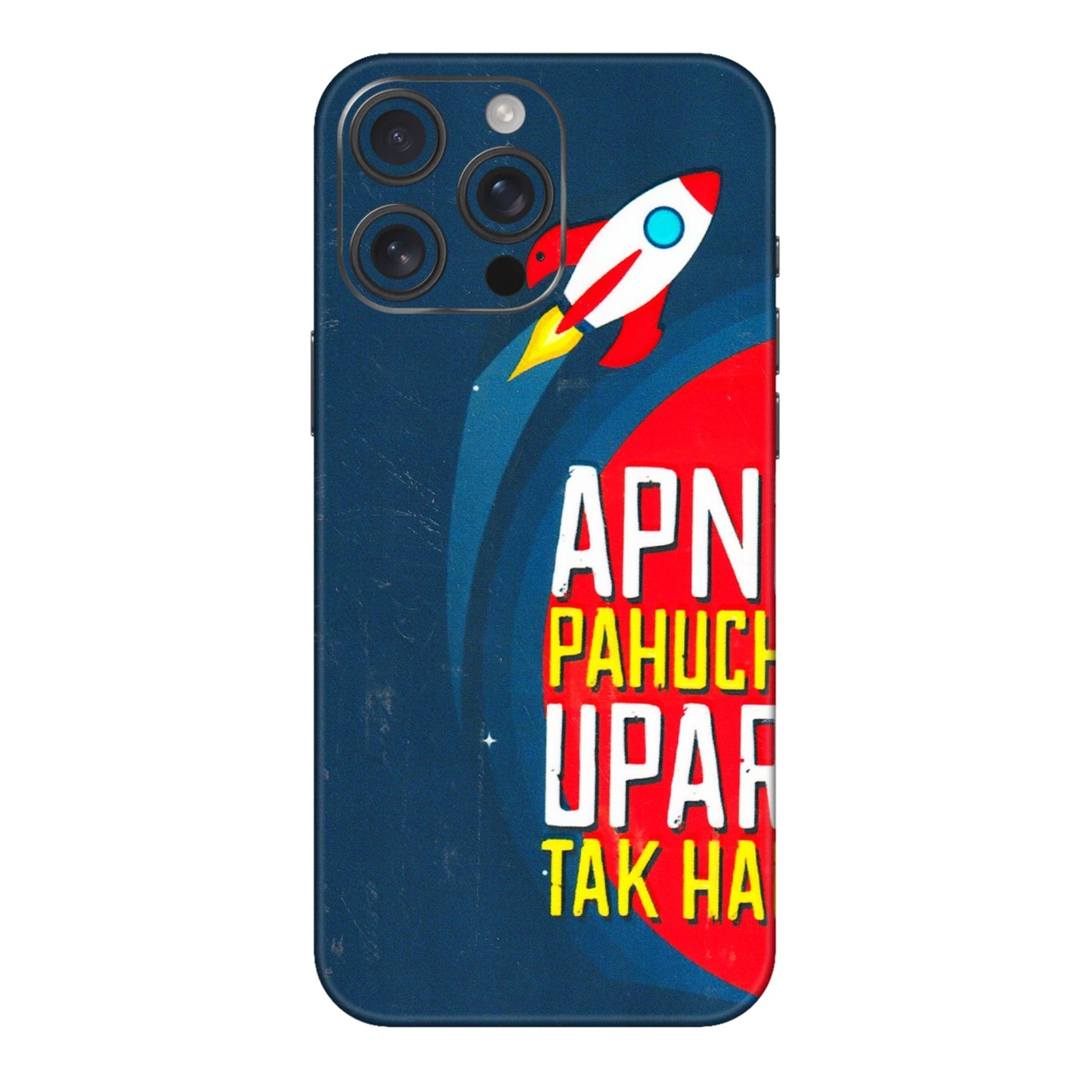 Apple iPhone Skins (All Models) - Apni Pahuch Upar Tak Hai - 3D Embossed Finish (L-276) iPhone 16 pro