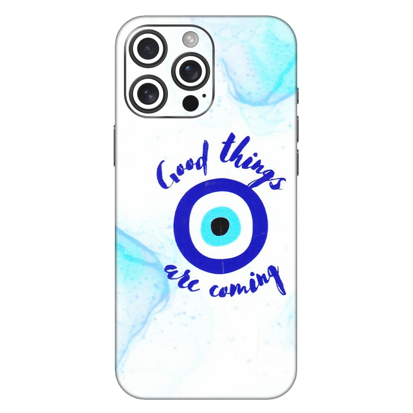 Apple iPhone Skins (All Models) - Evil Eye Good Things Are Coming - 3D Embossed Finish (L-322) iPhone 16 Pro Max