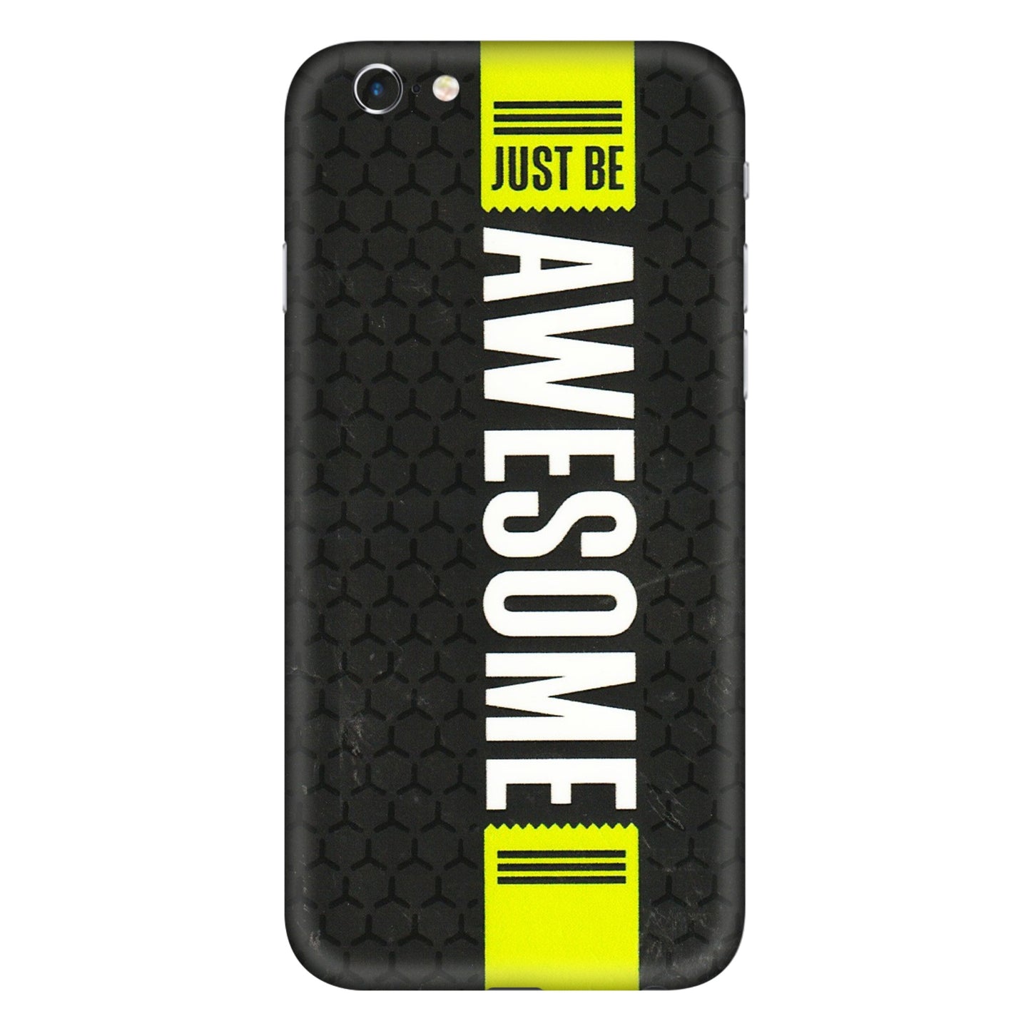 Apple iPhone Skins (All Models) - Just Be Awesome - 3D Embossed Finish (L-101) iPhone 6 Plus