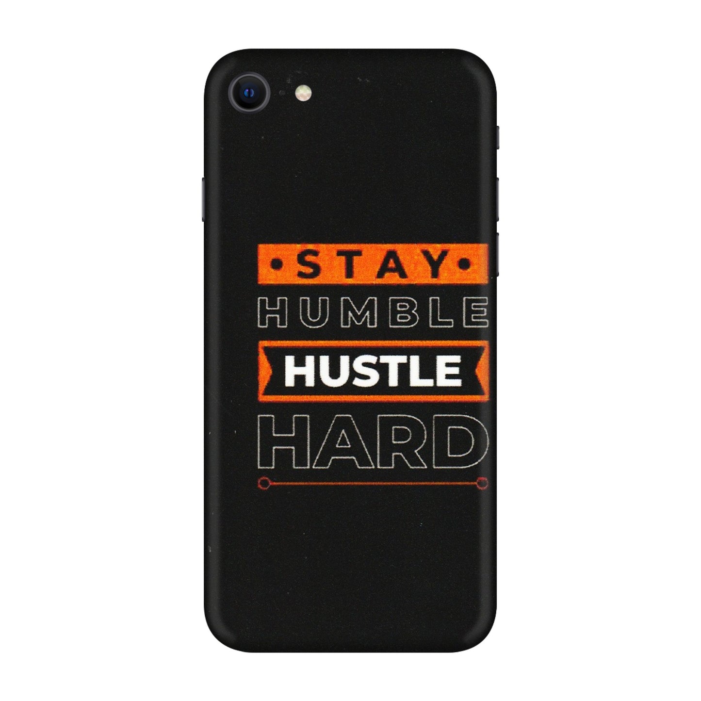 Apple iPhone Skins (All Models) - Stay Humble Stay Hard - Matte Finish (M-48) iPhone SE