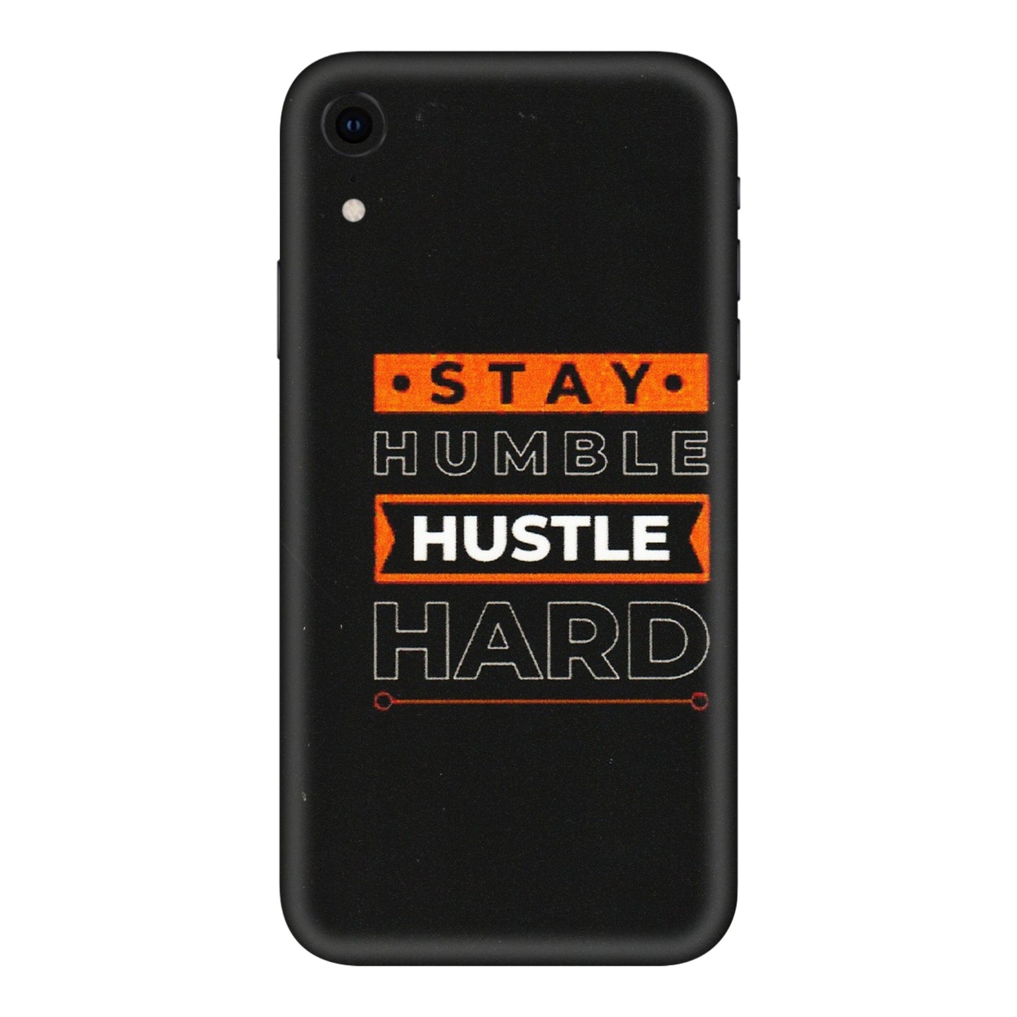 Apple iPhone Skins (All Models) - Stay Humble Stay Hard - Matte Finish (M-48) iPhone XR