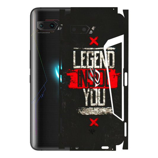 ASUS Phone Skins (All Models) - Legend Inside You - 3D Embossed Finish (L-186) Asus ROG Phone 2