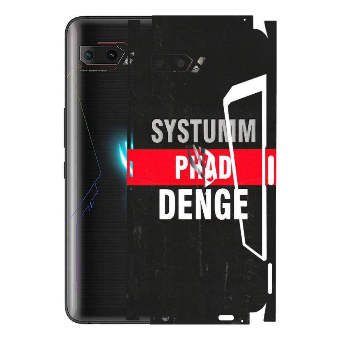 ASUS Phone Skins (All Models) - Systumm Phad Denge - 3D Embossed Finish (L-278) Asus ROG Phone 2