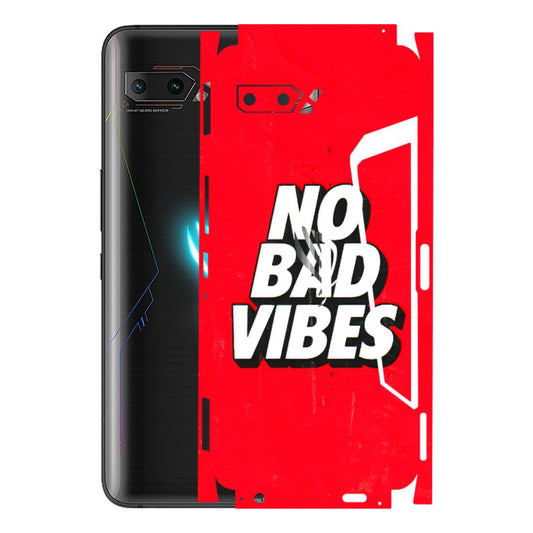 ASUS Phone Skins (All Models) - No Bad Vibes - 3D Embossed Finish (L-280) Asus ROG Phone 2