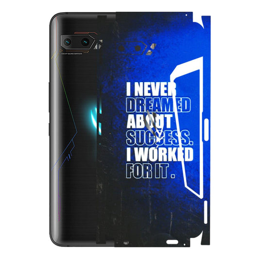 ASUS Phone Skins (All Models) - I Never Dreamed About Success - 3D Embossed Finish (L-283) Asus ROG Phone 2