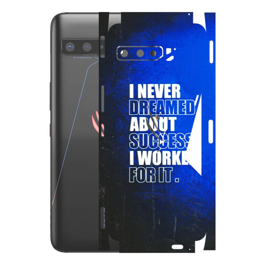ASUS Phone Skins (All Models) - I Never Dreamed About Success - 3D Embossed Finish (L-283) Asus ROG Phone 3
