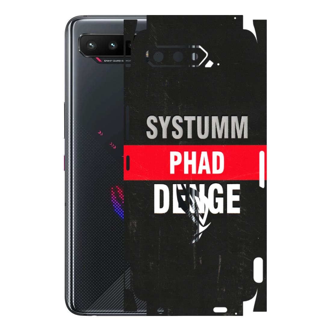 ASUS Phone Skins (All Models) - Systumm Phad Denge - 3D Embossed Finish (L-278) Asus ROG Phone 5