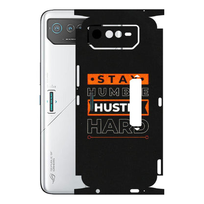 ASUS Phone Skins (All Models) - Stay Humble Stay Hard - Matte Finish (M-48) Asus ROG Phone 6 PRO (5G)