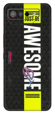 ASUS Phone Skins (All Models) - Just Be Awesome - 3D Embossed Finish (L-101) Asus ROG Phone 7 (5G)