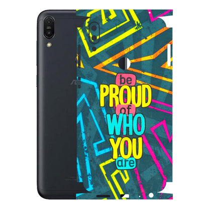ASUS Phone Skins (All Models) - Be Proud Of Who You Are - 3D Embossed Finish (L-277) Asus ZENFONE MAX PRO (M1)