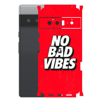 Google Pixel Phone Skins (All Models) - No Bad Vibes - 3D Embossed Finish (L-280) Google Pixel 6 PRO
