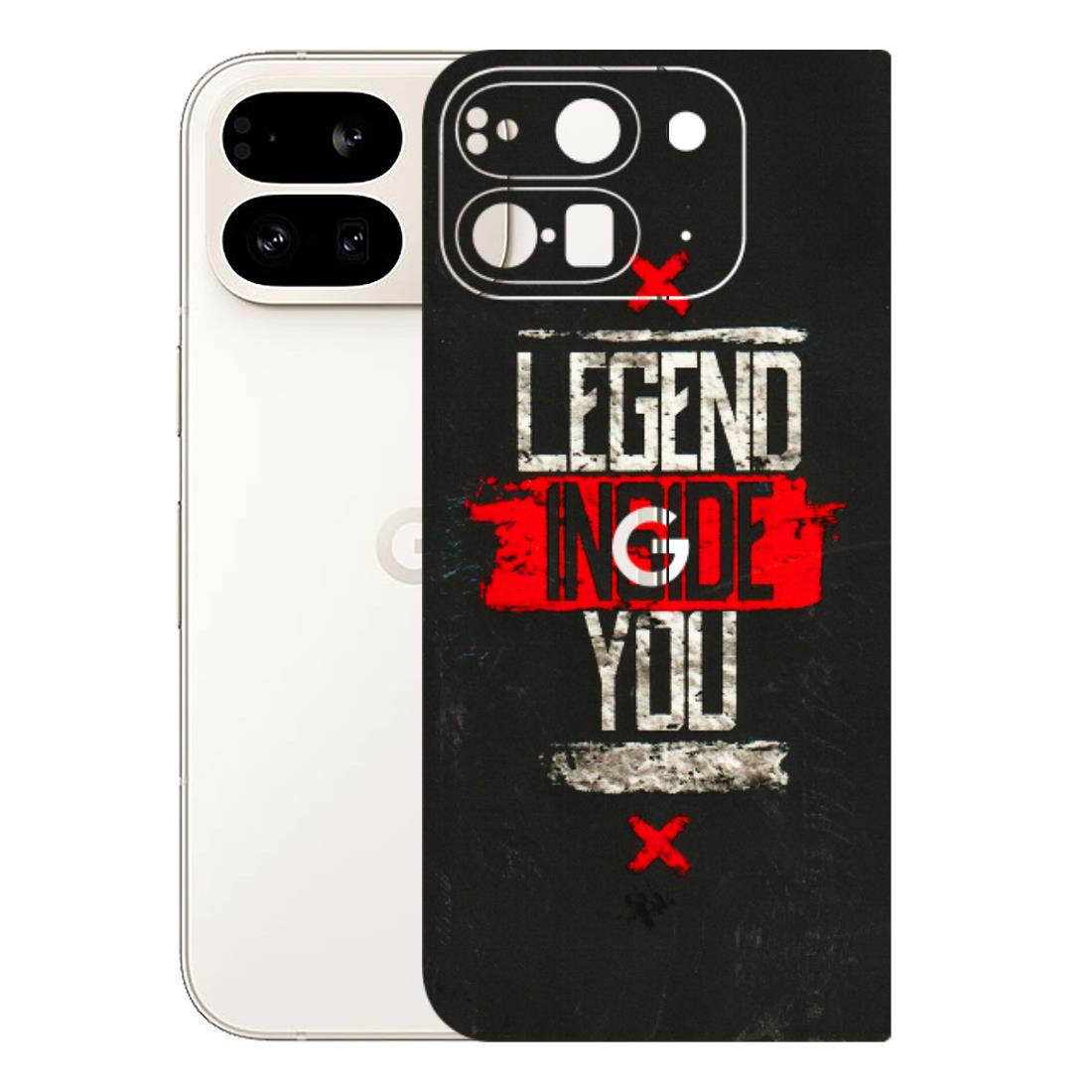 Google Pixel Phone Skins (All Models) - Legend Inside You - 3D Embossed Finish (L-186) Google Pixel 9 PRO FOLD