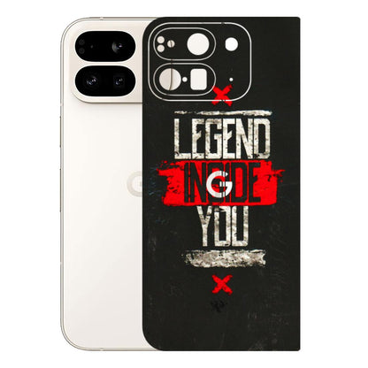 Google Pixel Phone Skins (All Models) - Legend Inside You - 3D Embossed Finish (L-186) Google Pixel 9 PRO FOLD