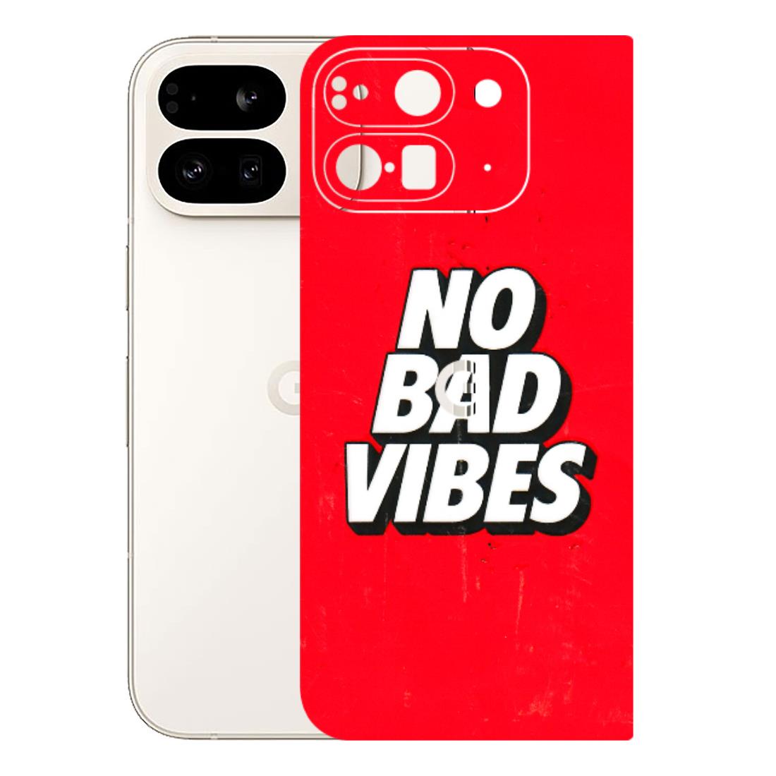 Google Pixel Phone Skins (All Models) - No Bad Vibes - 3D Embossed Finish (L-280) Google Pixel 9 PRO FOLD