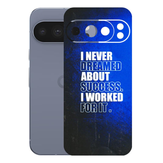 Google Pixel Phone Skins (All Models) - I Never Dreamed About Success - 3D Embossed Finish (L-283) Google Pixel 10 Pro