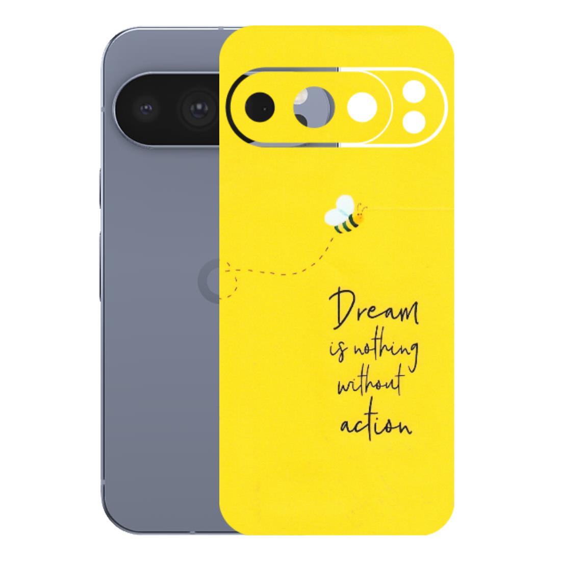Google Pixel Phone Skins (All Models) - Dream Is Nothing Without Action - Matte Finish (M-138) Google Pixel 10 Pro