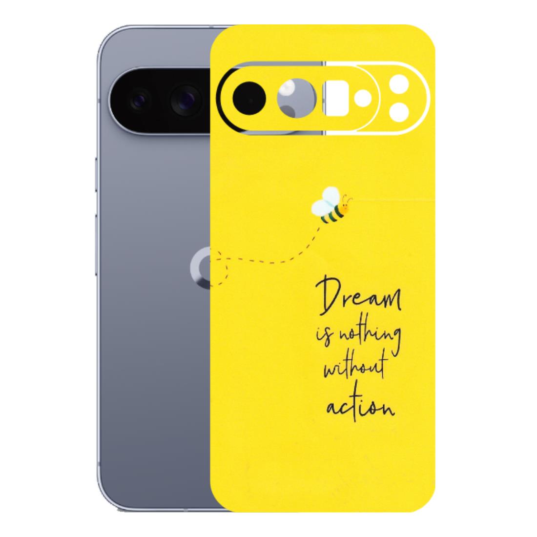 Google Pixel Phone Skins (All Models) - Dream Is Nothing Without Action - Matte Finish (M-138) Google Pixel 10 Pro XL