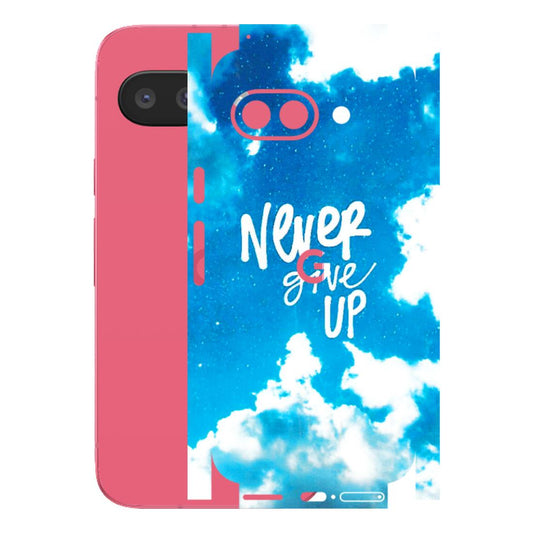 Google Pixel Phone Skins (All Models) - Never Give Up - 3D Embossed Finish (L-279) Google Pixel 9A