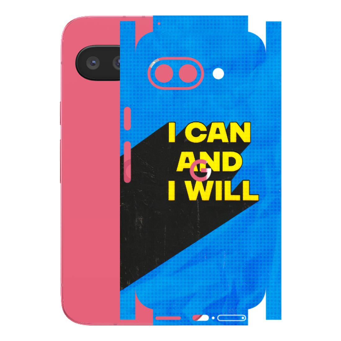 Google Pixel Phone Skins (All Models) - I Can And I Will - 3D Embossed Finish (L-281) Google Pixel 9A