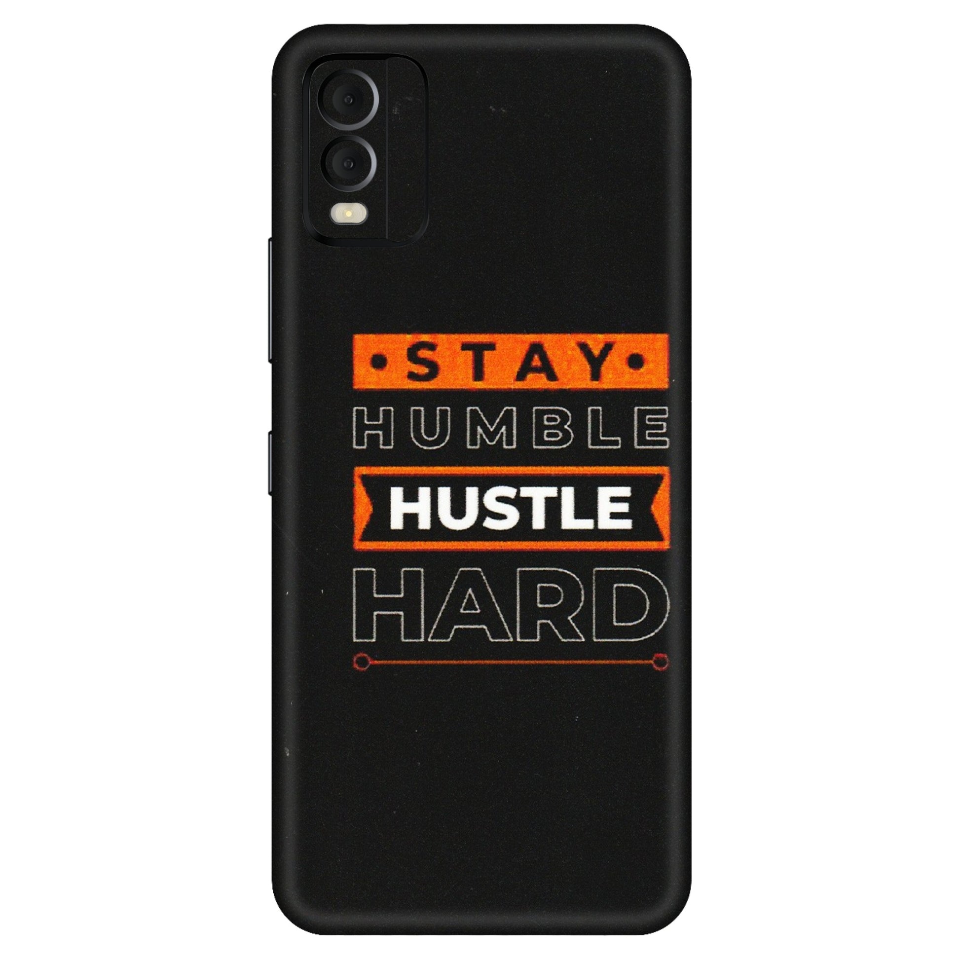 HMD NOKIA Phone Skins (All Models) - Stay Humble Stay Hard - Matte Finish (M-48) HMD Nokia C22