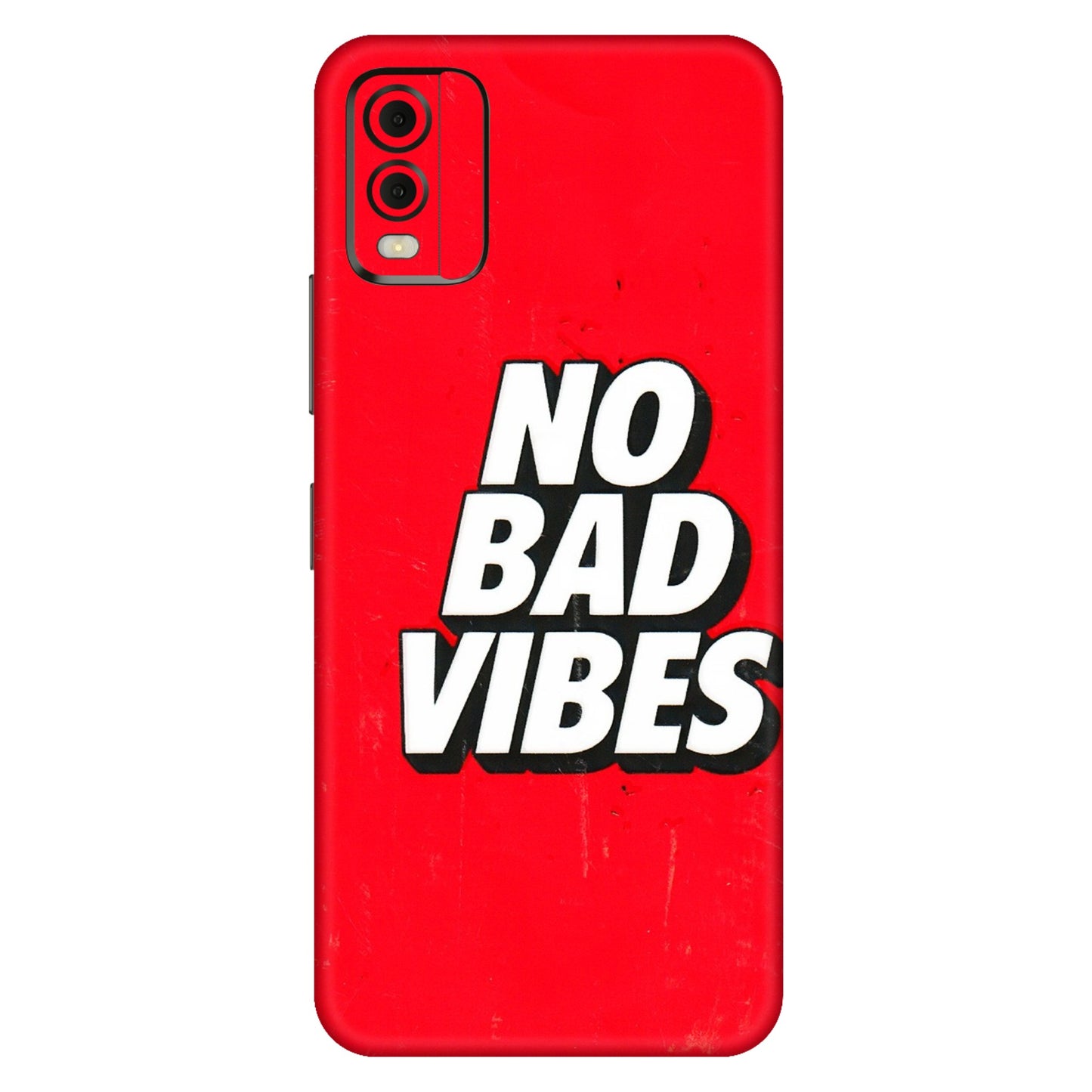 HMD NOKIA Phone Skins (All Models) - No Bad Vibes - 3D Embossed Finish (L-280) HMD Nokia C32