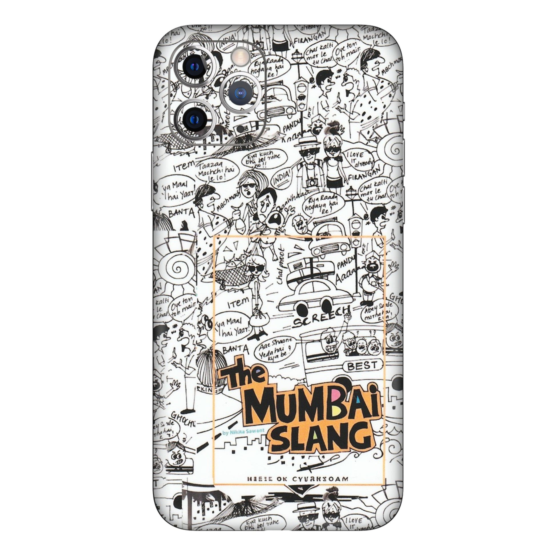 Apple iPhone Skins (All Models) - The Mumbai Slang - Matte Finish (M-142) iPhone 11 Pro Max