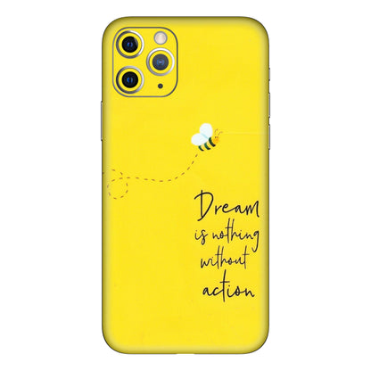 Apple iPhone Skins (All Models) - Dream Is Nothing Without Action - Matte Finish (M-138) iPhone 11 Pro